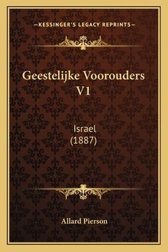 portada Geestelijke Voorouders V1: Israel (1887)