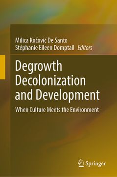 portada Degrowth Decolonization and Development: When Culture Meets the Environment (en Inglés)