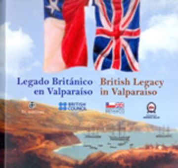 portada Legado Británico en Valparaíso  - British Legacy in Valparaíso 