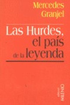 portada Las Hurdes, el país de la leyenda: Entre el discurso ilustrado y el viaje de Alfonso XIII (Minor)