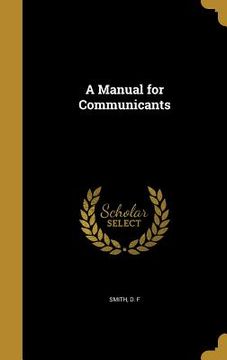 portada A Manual for Communicants (en Inglés)