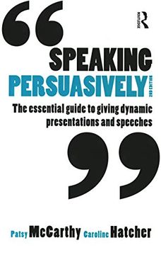 portada Speaking Persuasively: The Essential Guide to Giving Dynamic Presentations and Speeches (en Inglés)
