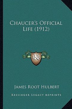 portada chaucer's official life (1912) (en Inglés)