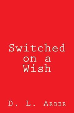 portada Switched on a Wish (en Inglés)