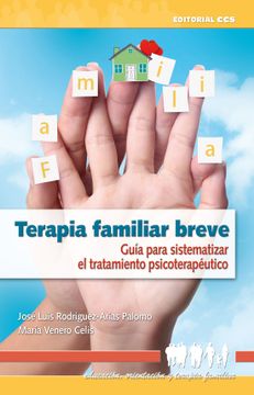 portada Terapia Familiar Breve: Guía Para Sistematizar el Tratamiento Psicoterapéutico