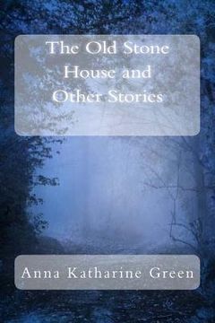 portada The Old Stone House and Other Stories