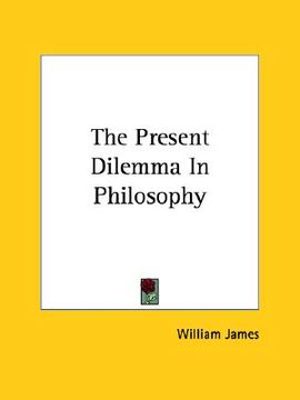 portada the present dilemma in philosophy (en Inglés)