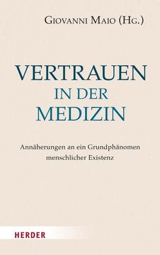 portada Vertrauen in Der Medizin: Annaherungen an Ein Grundphanomen Menschlicher Existenz (in German)
