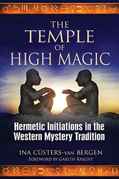 portada The Temple of High Magic: Hermetic Initiations in the Western Mystery Tradition (en Inglés)