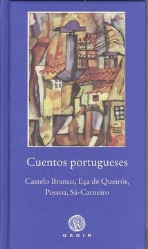 portada Cuentos Portugueses: Castelo Branco, eça de Queiros, Pessoa, Sa-Carneiro