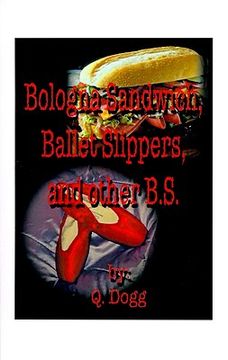 portada bologna sandwich, ballet slippers, and other b.s. (in English)