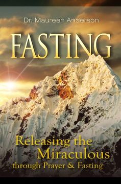 portada Fasting: Releasing the Miraculous Through Fasting & Prayer (en Inglés)