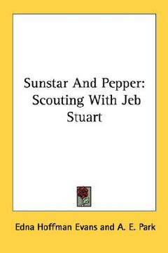 portada sunstar and pepper: scouting with jeb stuart