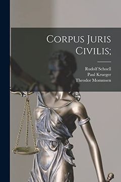 portada Corpus Juris Civilis; (en Latin)