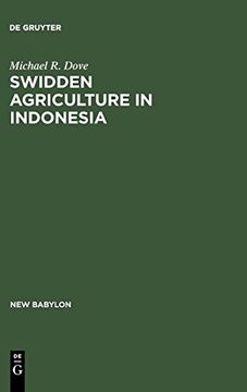 portada Swidden Agriculture in Indonesia: Subsistence Strategies of the Kalimantan Kantu (New Babylon) (en Inglés)