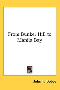 portada from bunker hill to manila bay (en Inglés)