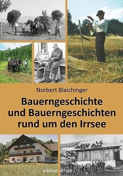 portada Bauerngeschichte und Bauerngeschichten Rund um den Irrsee (en Alemán)