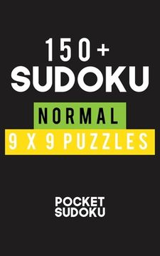 portada 150+ Sudoku Normal 9*9 Puzzles: Hard Level for Adults - All 9*9 Hard 150++ Sudoku - Pocket Sudoku Puzzle Books - Sudoku Puzzle Books Hard - Large Prin