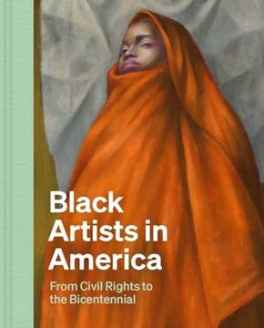 portada Black Artists in America: From Civil Rights to the Bicentennial (en Inglés)