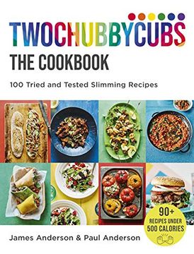 portada Twochubbycubs the Cookbook: 100 Tried and Tested Slimming Recipes (en Inglés)