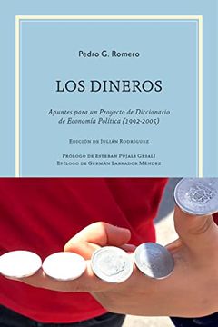 portada Los Dineros: Apuntes Para un Proyecto de Diccionario de Economía Política (1992-2005: 8 (Historia del Arte)