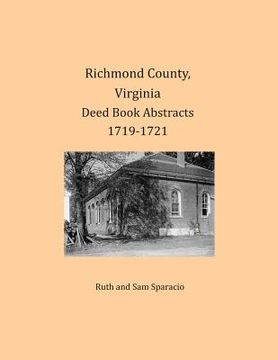 portada Richmond County, Virginia Deed Book Abstracts 1719-1721 (en Inglés)