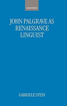 portada John Palsgrave as Renaissance Linguist: A Pioneer in Vernacular Language Description (en Inglés)