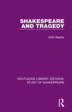 portada Shakespeare and Tragedy (Routledge Library Editions: Study of Shakespeare) (en Inglés)