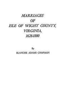 portada marriages of isle of wight county, virginia, 1628-1800