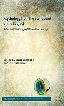 portada Psychology From the Standpoint of the Subject: Selected Writings of Klaus Holzkamp (Critical Theory and Practice in Psychology and the Human Sciences) 