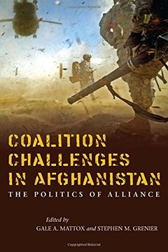 portada Coalition Challenges in Afghanistan: The Politics of Alliance (en Inglés)