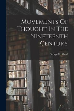 portada Movements Of Thought In The Nineteenth Century