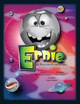 portada Ernie, El Pequeno Planeta Gris - Spanish Version: Spanish Version