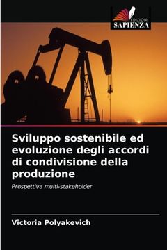 portada Sviluppo sostenibile ed evoluzione degli accordi di condivisione della produzione (en Italiano)
