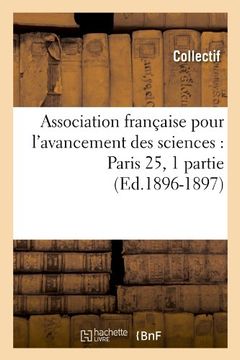 portada Association Francaise Pour L'Avancement Des Sciences: Paris 25, 1 Partie