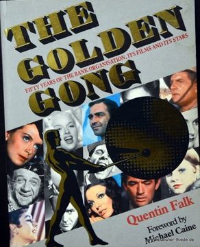portada The Golden Gong: Fifty Years of the Rank Organisation, its Films and its Stars (en Inglés)