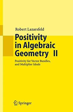 portada Positivity in Algebraic Geometry ii: Positivity for Vector Bundles, and Multiplier Ideals (Ergebnisse der Mathematik und Ihrer Grenzgebiete. 3. Folge (en Inglés)