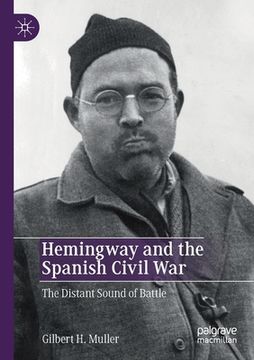portada Hemingway and the Spanish Civil War: The Distant Sound of Battle (en Inglés)