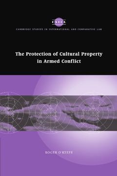portada The Protection of Cultural Property in Armed Conflict (Cambridge Studies in International and Comparative Law) (en Inglés)