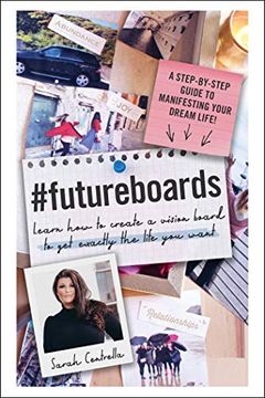 portada #Futureboards: Learn how to Create a Vision Board to get Exactly the Life you Want (in English)