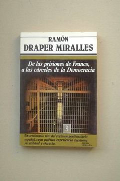 portada De las prisiones de Franco, a las cárceles de la democracia (Colección Primera plana)