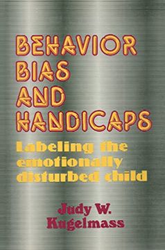 portada Behaviour, Bias and Handicaps: Labelling the Emotionally Disturbed Child (en Inglés)