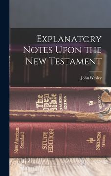 portada Explanatory Notes Upon the New Testament (en Inglés)