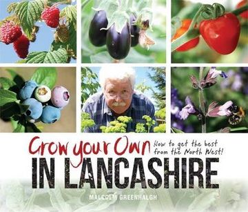 portada Grow Your Own in Lancashire: How to Get the Best from the North West!