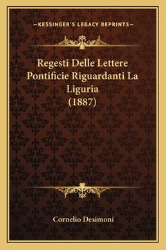 portada Regesti Delle Lettere Pontificie Riguardanti La Liguria (1887) (en Italiano)