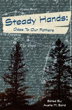 portada Steady Hands: Ode to Our Fathers (en Inglés)