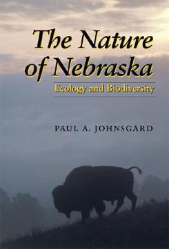 portada the nature of nebraska: ecology and biodiversity (en Inglés)