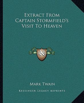 portada extract from captain stormfield's visit to heaven (en Inglés)