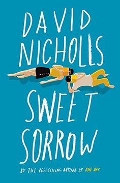 portada Sweet Sorrow: The Long-Awaited new Novel From the Best-Selling Author of one day