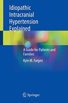 portada Idiopathic Intracranial Hypertension Explained: A Guide for Patients and Families (en Inglés)